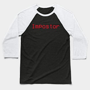 Impostor Among Us Shirt Baseball T-Shirt